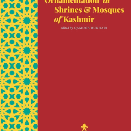 Architectural Ornamentation in Shrines & Mosques of Kashmir