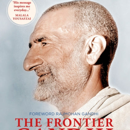 The Frontier Gandhi: My Life and Struggle: The Autobiography of Abdul Ghaffar Khan