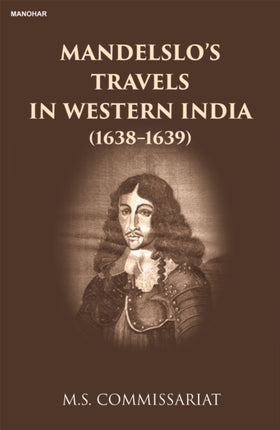 Mandelslos Travels in Western India  16381639