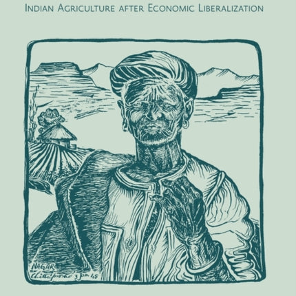 Distress in the Fields – Indian Agriculture after Economic Liberalization