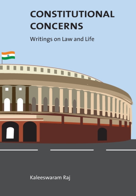 Constitutional Concerns – Writings on Law and Life