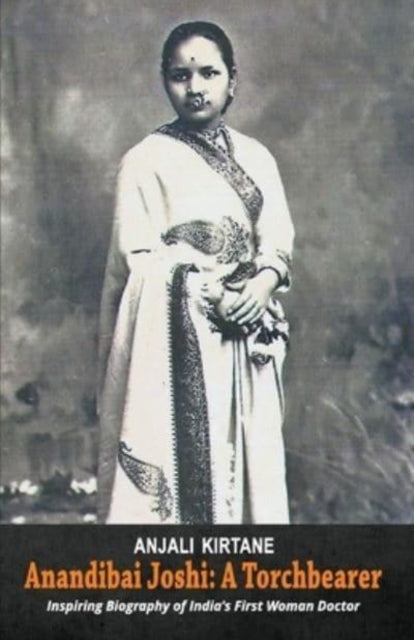 Anandibai Joshi :: A Torchbearer: