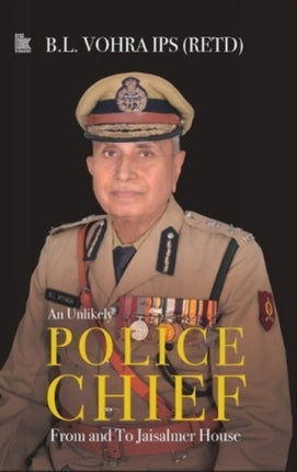 An Unlikely Police Chief:: From and To Jaisalmer House