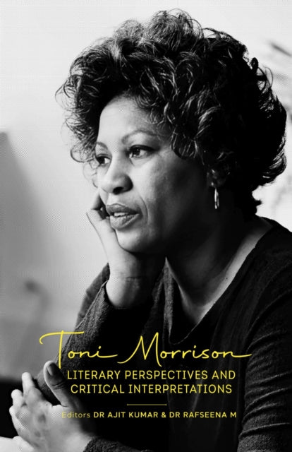 Toni Morrison: Literary Perspectives and Critical Interpretations