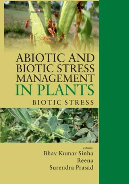 Abiotic and Biotic Stress Management in Plants,
