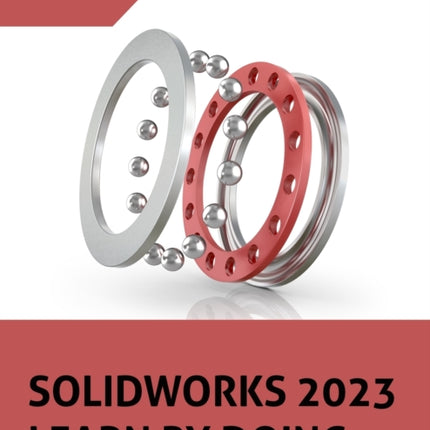 SOLIDWORKS 2023 Learn By Doing (COLORED)