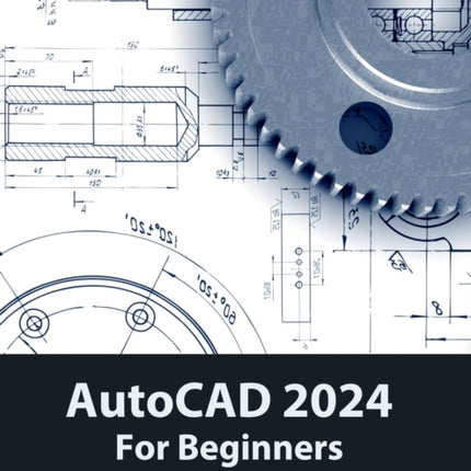 AutoCAD 2024 For Beginners (Colored)