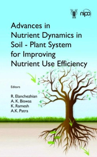 Advances in Nutrient Dynamics in Soil-Plant