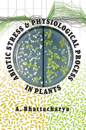 Abiotic Stress and Physiological Process in