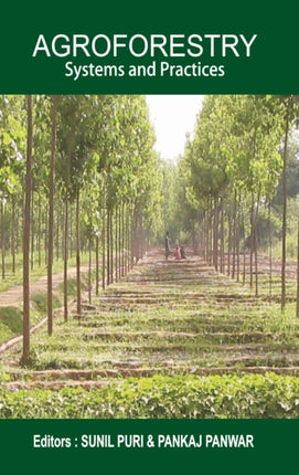 Agroforestry: Systems and Practices