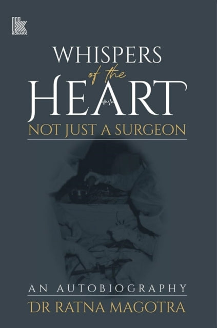 Whispers of the Heart: Not Just a Surgeon