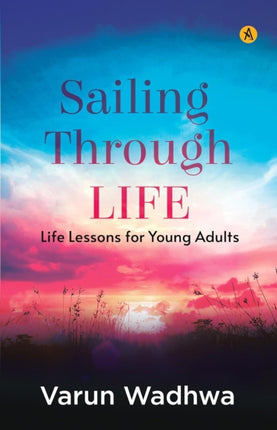 Sailing Through Life Life Lessons For Young