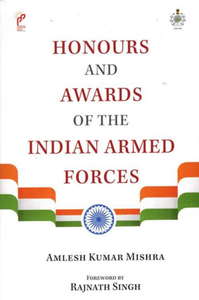 HONOURS AND AWARDS OF THE INDIAN ARMED FORCES