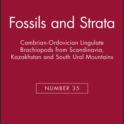 Cambrian-Ordovician Lingulate Brachiopods from Scandinavia, Kazakhstan and South Ural Mountains