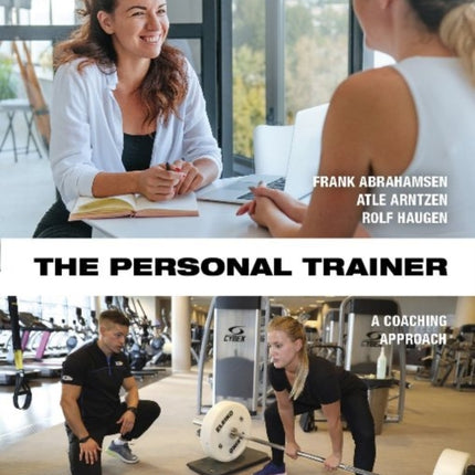The Personal Trainer: A Coaching Approach