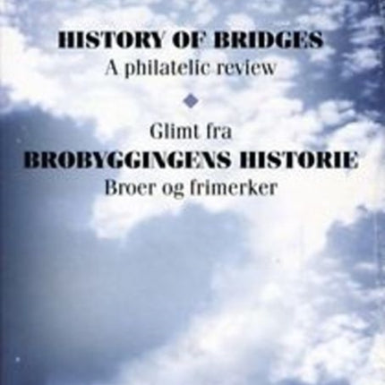 History of Bridges: A Philatelic Review