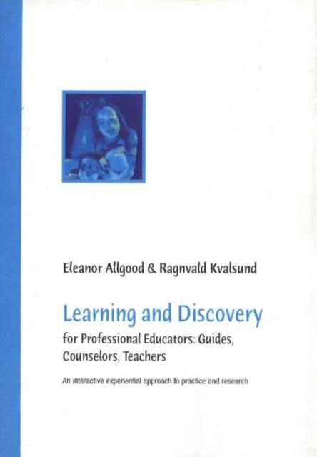 Learning & Discovery: For Professional Educators, Guides, Counselors, Teachers