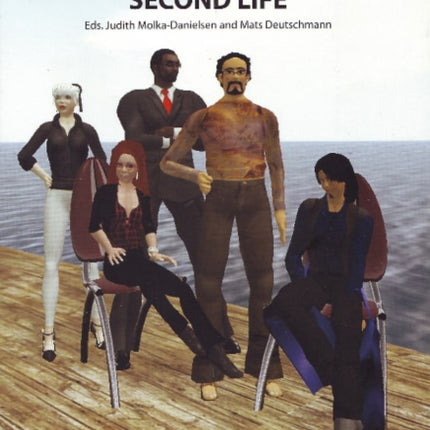 Learning & Teaching in the Virtual World of Second Life