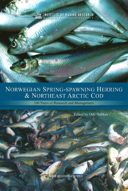 Norwegian Spring-Spawning Herring & Northeast Arctic Cod: 100 Years of Research & Management