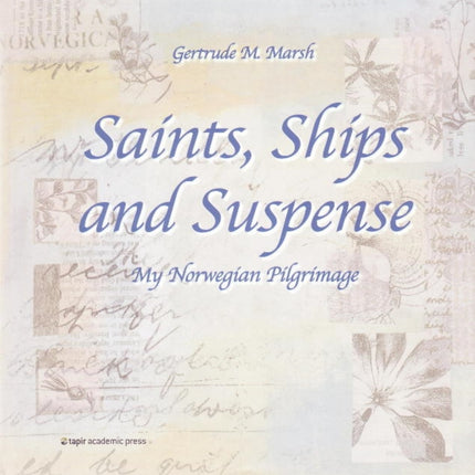 Saints, Ships & Suspense: My Norwegian Pilgrimage