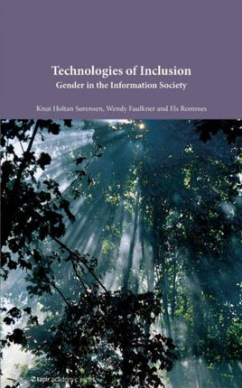 Technologies of Inclusion: Gender in the Information Society