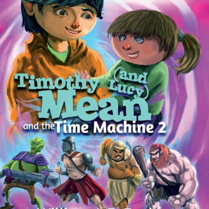 Timothy Mean and the Time Machine 2