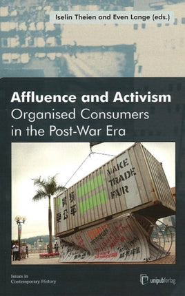 Affluence & Activism: Organized Consumers in the Post-War Era