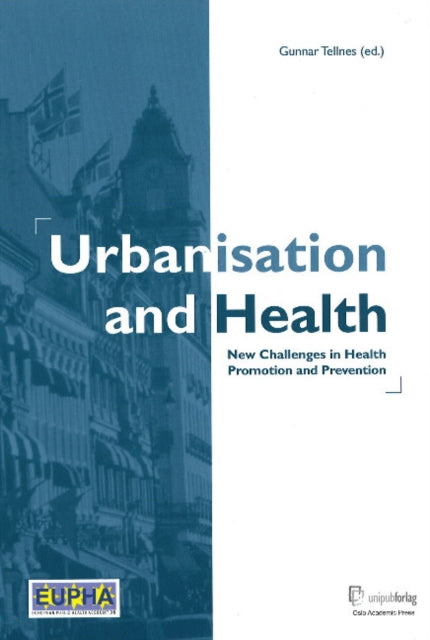 Urbanisation & Health: New Challenges in Health Promotion & Prevention