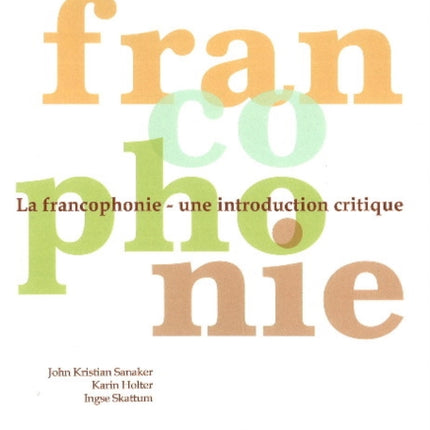 Francophonie: Une Introdcution Critique