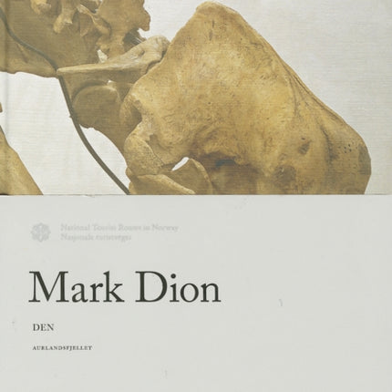 Mark Dion: DEN: Aurlandsfjellet