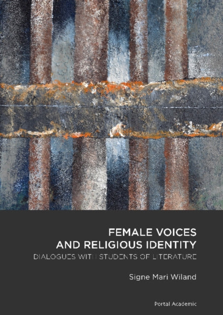 Female Voices & Religious Identity: Dialogues with Students of Literature