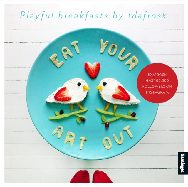 Eat Your Art Out: Playful Breakfasts by Idafrosk