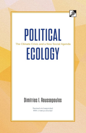 Political Ecology: The Climate Crisis and a New Social Agenda