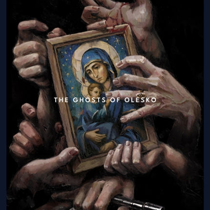 The Ghosts Of Olesko