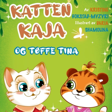 Katten Kaja og tøffe Tina: en billedbok om