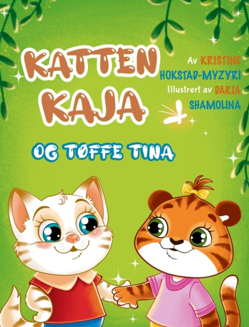 Katten Kaja og tøffe Tina: en billedbok om