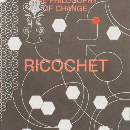 Ricochet  Cultural Epigenetics and the Philosophy of Change