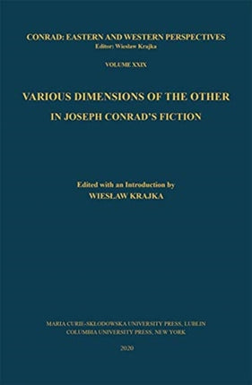 Various Dimensions of the Other in Joseph Conrad’s Fiction