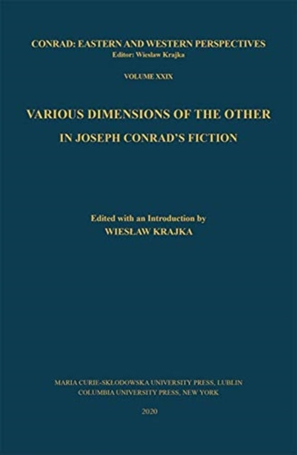 Various Dimensions of the Other in Joseph Conrad’s Fiction