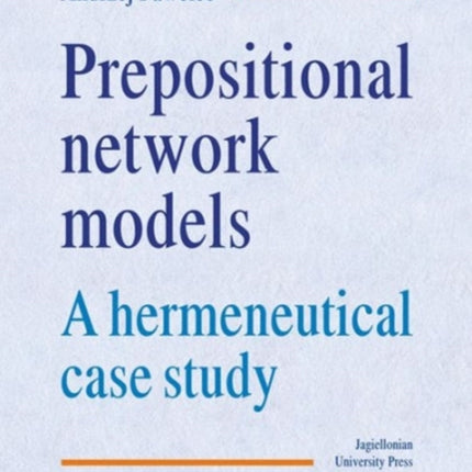 Prepositional Network Models – A Hermeneutical Case Study