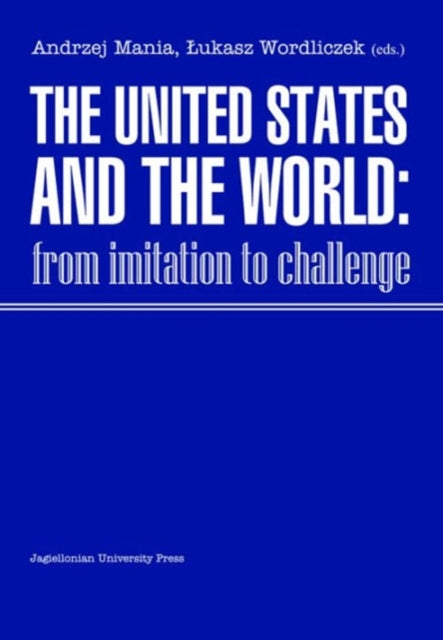 The United States and the World – From Imitation to Challenge