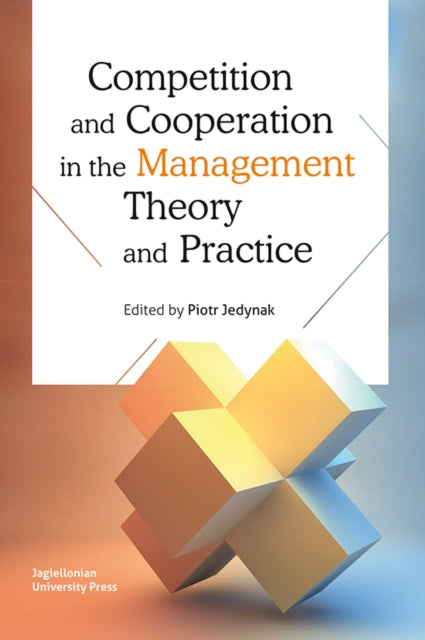 Competition and Cooperation in the Management Theory and Practice