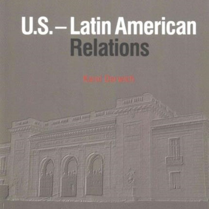 U.S.–Latin American Relations