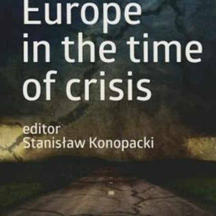 Europe in the Time of Crisis