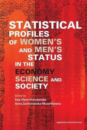 Statistical Profiles of Women′s and Men′s Status in the Economy, Science and Society