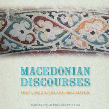 Macedonian Discourses  Text Linguistics and Pragmatics