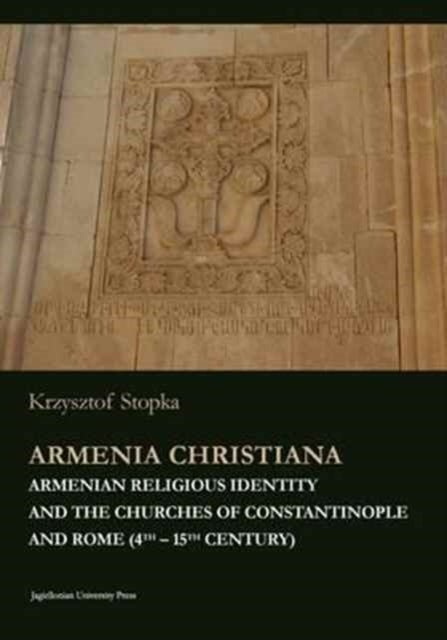 Armenia Christiana  Armenian Religious Identity