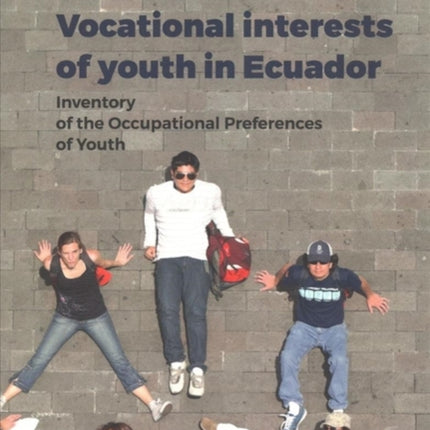 Vocational Interests of Youth in Ecuador – Inventory of the Occupational Preferences of Youth