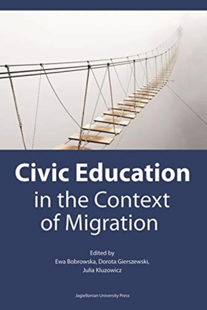 Civic Education in the Context of Migration  Politische Bildung im Kontext der Migration