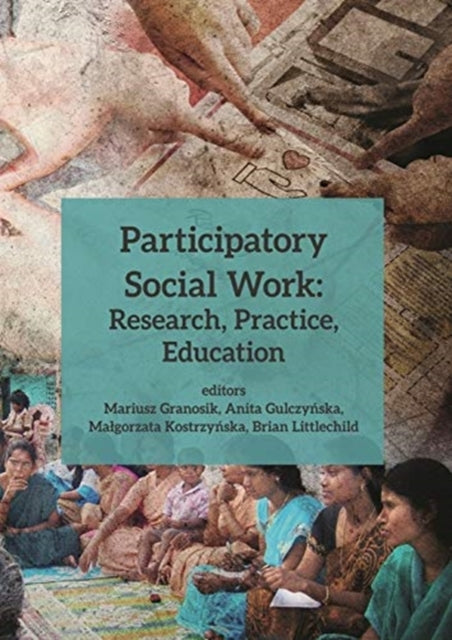 Participatory Social Work – Research, Practice, Education